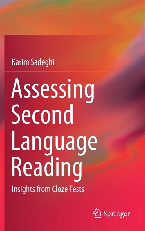 Assessing Second Language Reading: Insights from Cloze Tests (Hardcover, 2021)