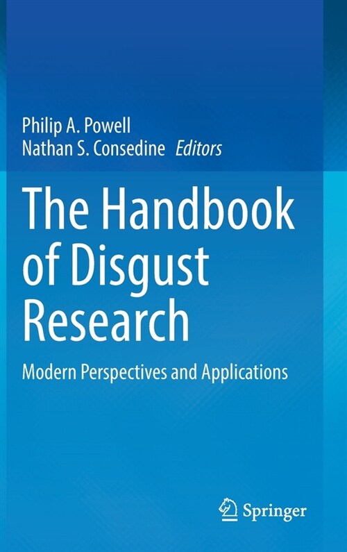 The Handbook of Disgust Research: Modern Perspectives and Applications (Hardcover, 2022)