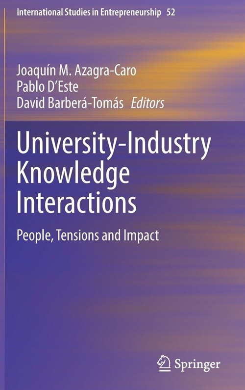 University-Industry Knowledge Interactions: People, Tensions and Impact (Hardcover, 2021)