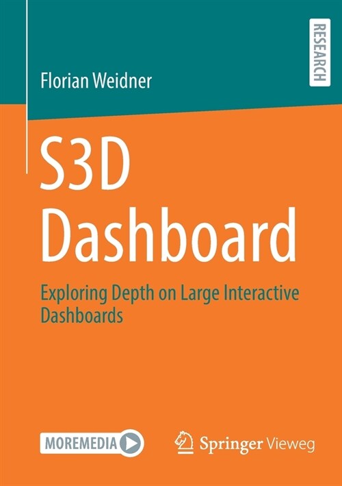 S3d Dashboard: Exploring Depth on Large Interactive Dashboards (Paperback, 2022)