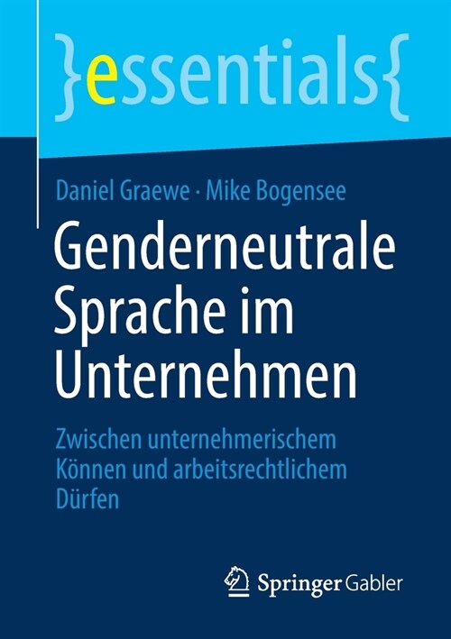 Genderneutrale Sprache Im Unternehmen: Zwischen Unternehmerischem K?nen Und Arbeitsrechtlichem D?fen (Paperback, 1. Aufl. 2021)