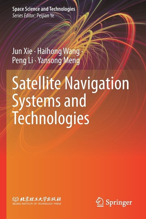 Satellite Navigation Systems and Technologies (Paperback, 2021)