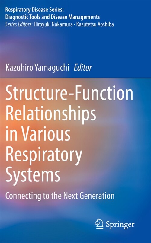 Structure-Function Relationships in Various Respiratory Systems: Connecting to the Next Generation (Paperback, 2020)