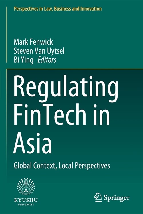 Regulating Fintech in Asia: Global Context, Local Perspectives (Paperback, 2020)