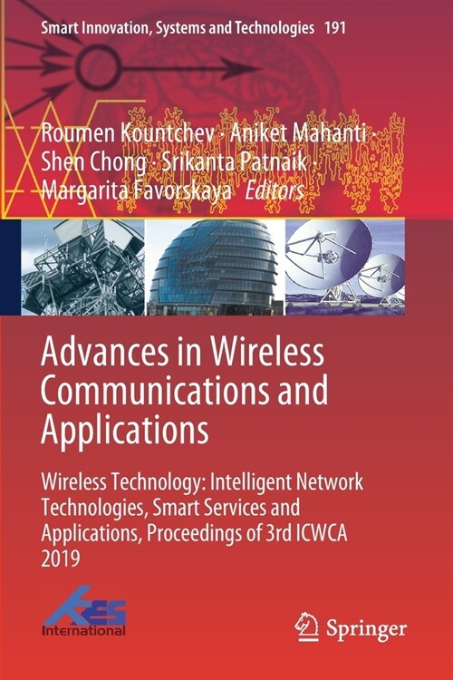Advances in Wireless Communications and Applications: Wireless Technology: Intelligent Network Technologies, Smart Services and Applications, Proceedi (Paperback, 2021)