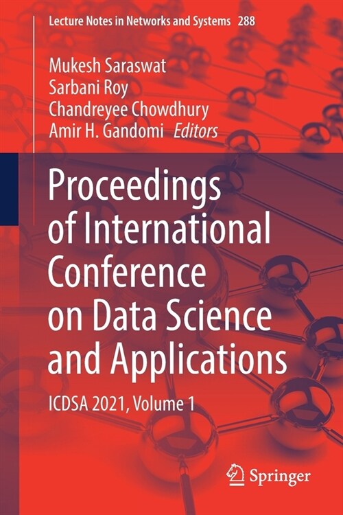 Proceedings of International Conference on Data Science and Applications: Icdsa 2021, Volume 1 (Paperback, 2022)