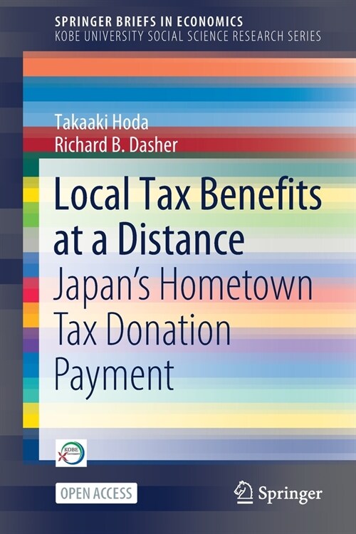 Local Tax Benefits at a Distance: Japans Hometown Tax Donation Payment (Paperback, 2021)