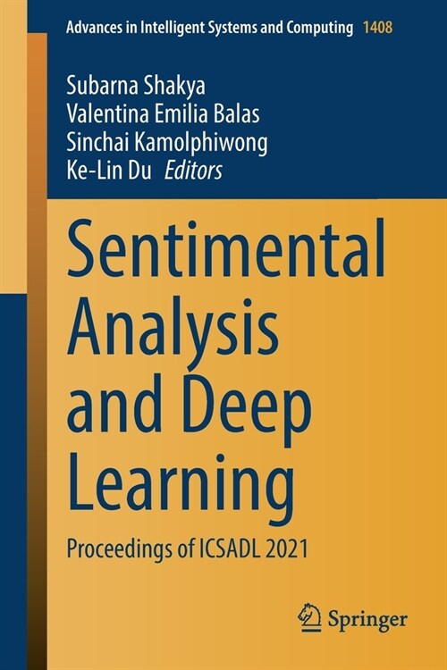 Sentimental Analysis and Deep Learning: Proceedings of Icsadl 2021 (Paperback, 2022)