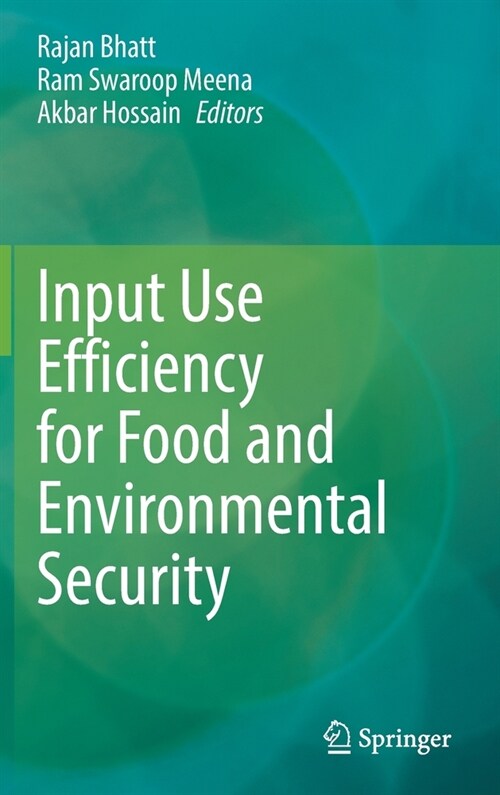Input Use Efficiency for Food and Environmental Security (Hardcover)