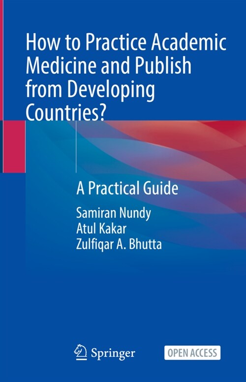 How to Practice Academic Medicine and Publish from Developing Countries?: A Practical Guide (Hardcover, 2022)