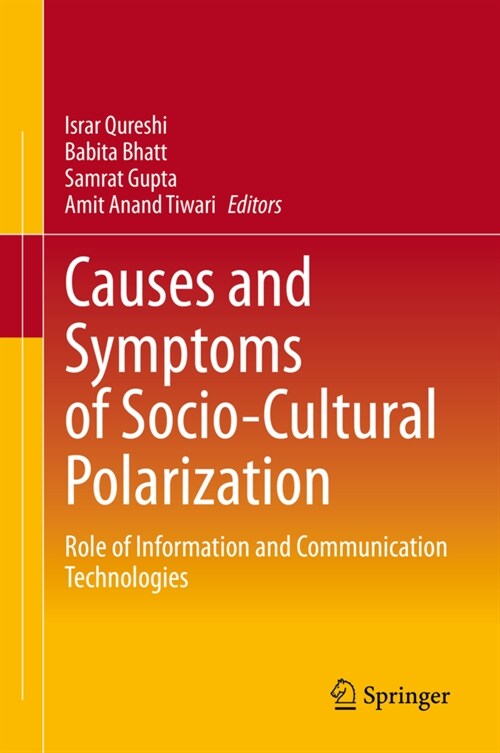Causes and Symptoms of Socio-Cultural Polarization: Role of Information and Communication Technologies (Hardcover, 2021)