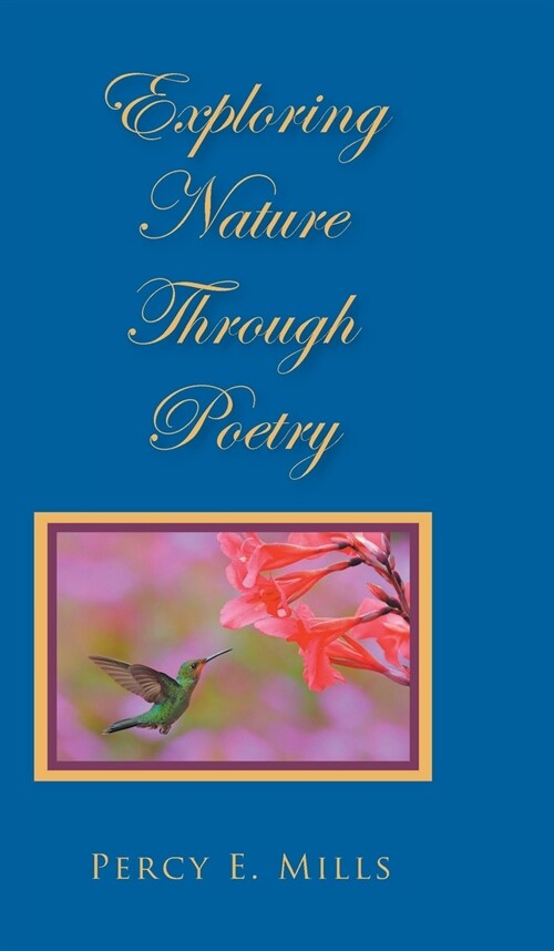 Exploring Nature Through Poetry (Hardcover)