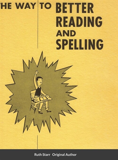 The Way to Better Reading and Spelling (Hardcover)