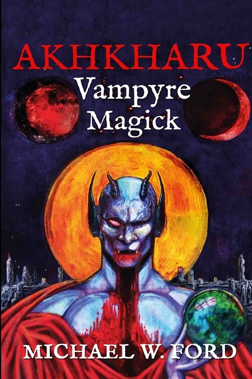 Akhkharu - Vampyre Magick (Paperback)