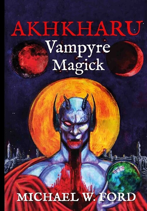 Akhkharu - Vampyre Magick (Hardcover)