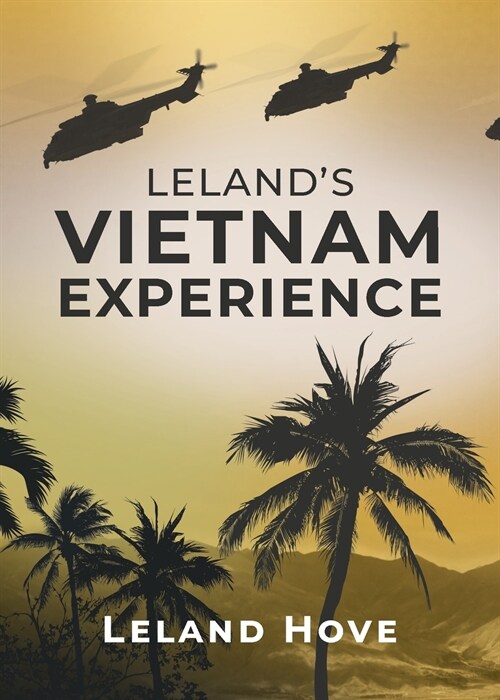 Lelands Vietnam Experience (Paperback)