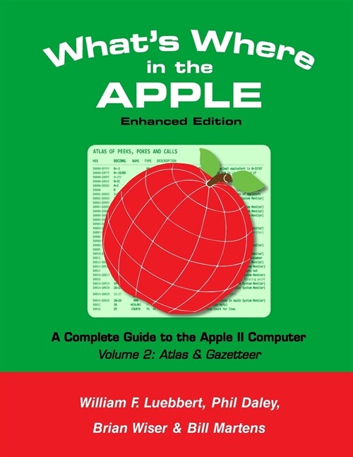 Whats Where in the APPLE - Enhanced Edition: Volume 2 - The Atlas & Gazetteer (Paperback)