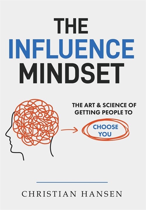 The Influence Mindset (Hardcover)