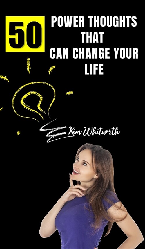50 POWER THOUGHTS THAT CAN CHANGE YOUR LIFE (Hardcover)