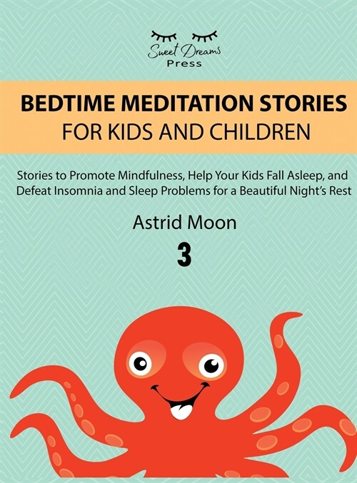 BEDTIME MEDITATION STORIES FOR KIDS AND CHILDREN 3 (Hardcover)