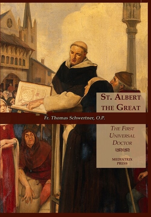 St. Albert the Great: The First Universal Doctor (Hardcover)