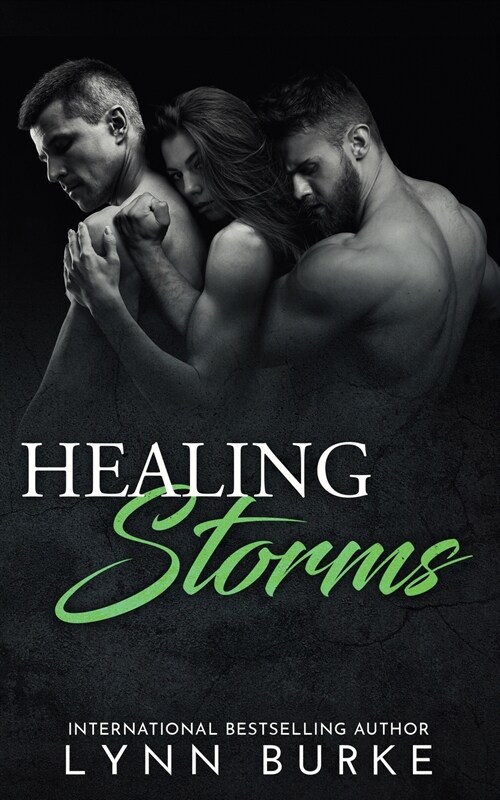 Healing Storms: A Steamy MMF Menage Romance (Paperback)