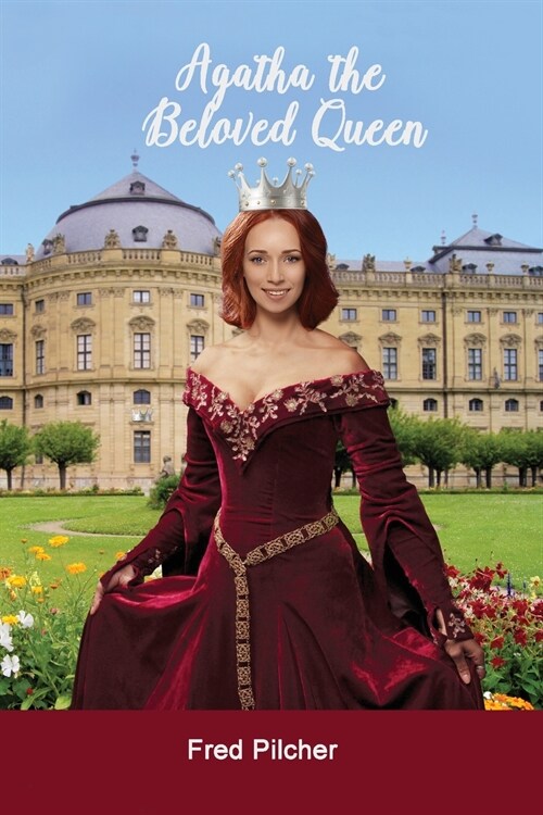 Agatha the Beloved Queen (Paperback)