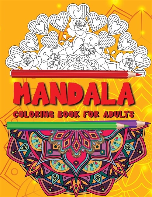 Mandala Coloring Book for Adults: Amazing Coloring Book for adults with Mandala Designs for relaxation (Paperback)