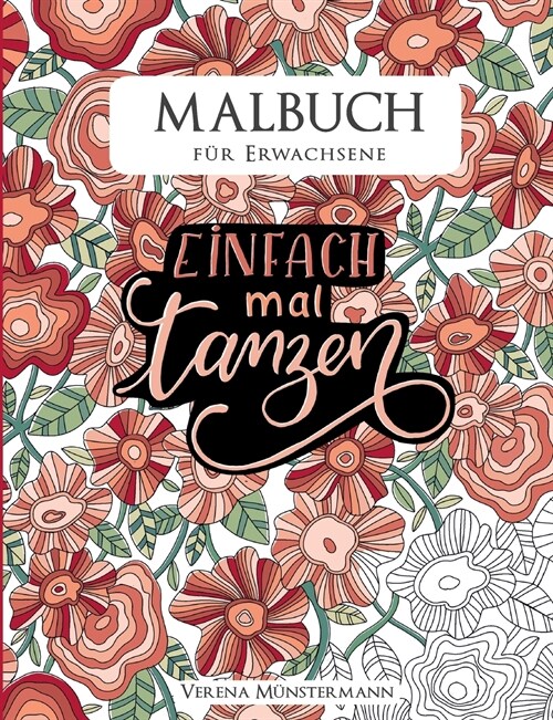 Malbuch f? Erwachsene: Einfach mal tanzen (Paperback)