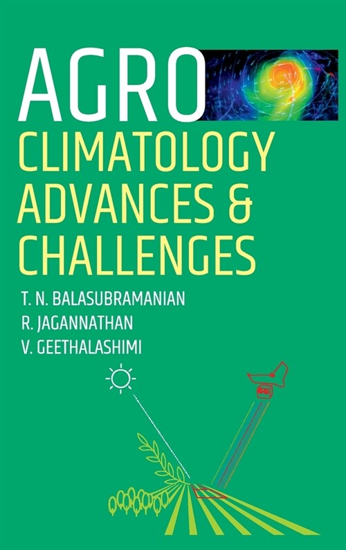 Agro-Climatology Advances And Challenges (Hardcover)