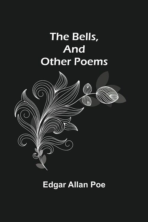 The Bells, And Other Poems (Paperback)