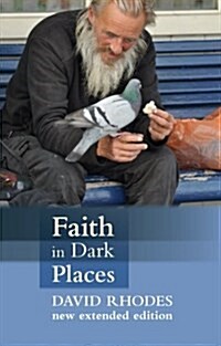 Faith in Dark Places (Paperback)
