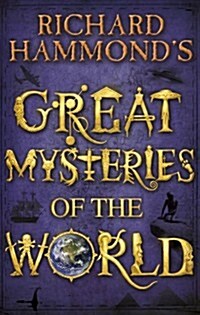 Richard Hammonds Great Mysteries of the World (Hardcover)