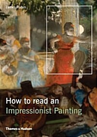 How to Read an Impressionist Painting (Paperback)