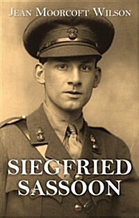 Siegfried Sassoon : The Making of a War Poet (Hardcover)