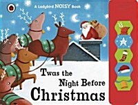 Twas the Night Before Christmas: A Ladybird Sound Book (Board Book)