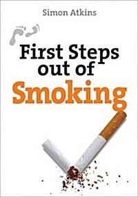 First Steps out of Smoking (Paperback, New ed)