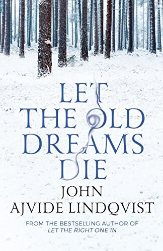 Let the Old Dreams Die (Paperback)