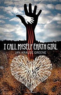 I Call Myself Earth Girl (Paperback)