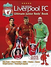 The Official Liverpool FC Ultimate Junior Reds Book (Hardcover)
