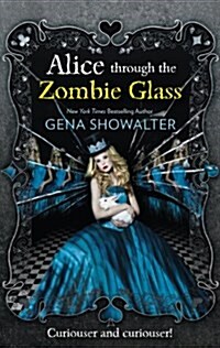 Alice Through the Zombie Glass (Paperback)