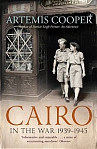 Cairo in the War : 1939-45 (Paperback)