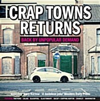 Crap Towns Returns : Back by Unpopular Demand (Hardcover)