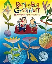 Beetle and Bug and the Grissel Hunt (Hardcover)