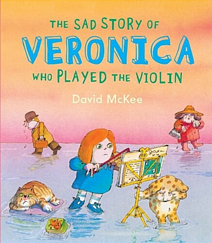 The Sad Story of Veronica : Who Played The Violin (Paperback)