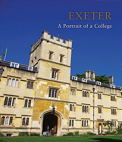 Exeter College: The First 700 Years (Hardcover)