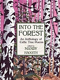 Into the Forest : An Anthology of Tree Poems (Hardcover)