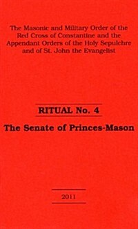 The Senate of Princes-Mason Ritual No. 4 (Paperback)