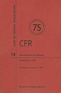 Aeronautics and Space, Parts 60 to 109 (Paperback)