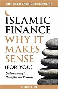 Islamic Finance: Why It Makes Sense (for You) (Paperback, 2)